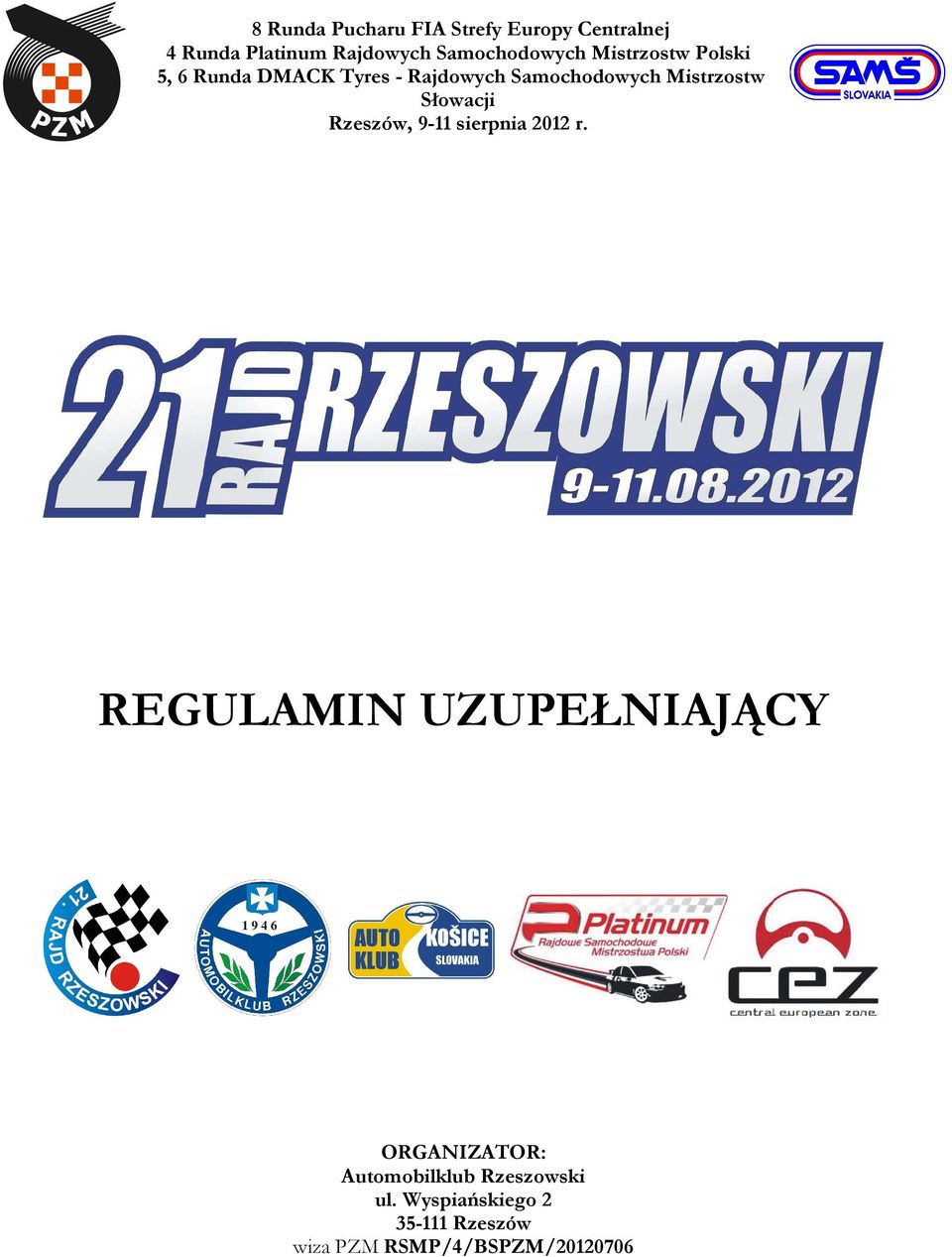 Mistrzostw Słowacji Rzeszów, 9-11 sierpnia 2012 r.