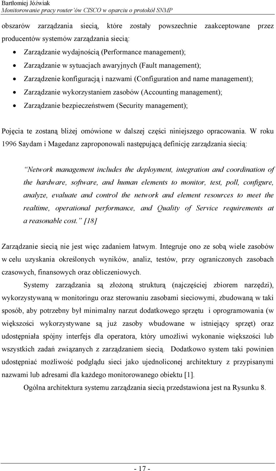 (Security management); Pojęcia te zostaną bliżej omówione w dalszej części niniejszego opracowania.