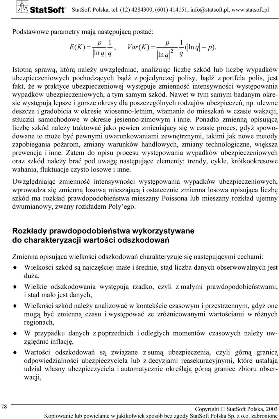 ubzpicziych, tym mym zkód. Nt tym mym bdym kri ytępują lpz i grz kry dl pzczgólych rdzjó ubzpiczń, p. ul dzcz i grdbici kri i-ltim, łmi d mizkń czi kcji, tłuczki mchd kri ji-zimym i i.