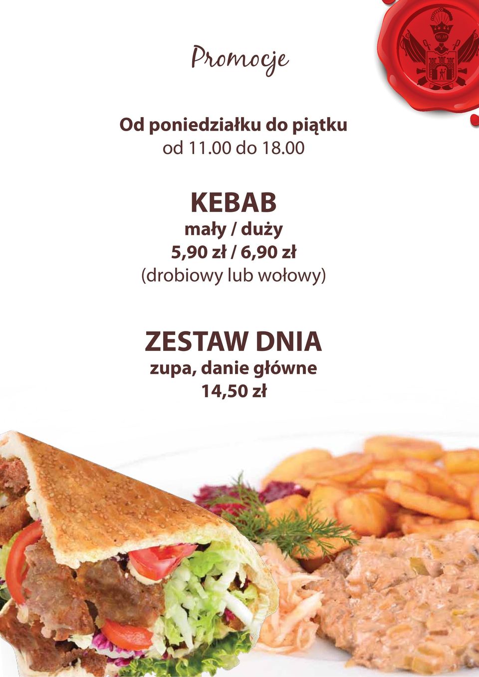 00 KEBAB mały / duży 5,90 zł / 6,90 zł