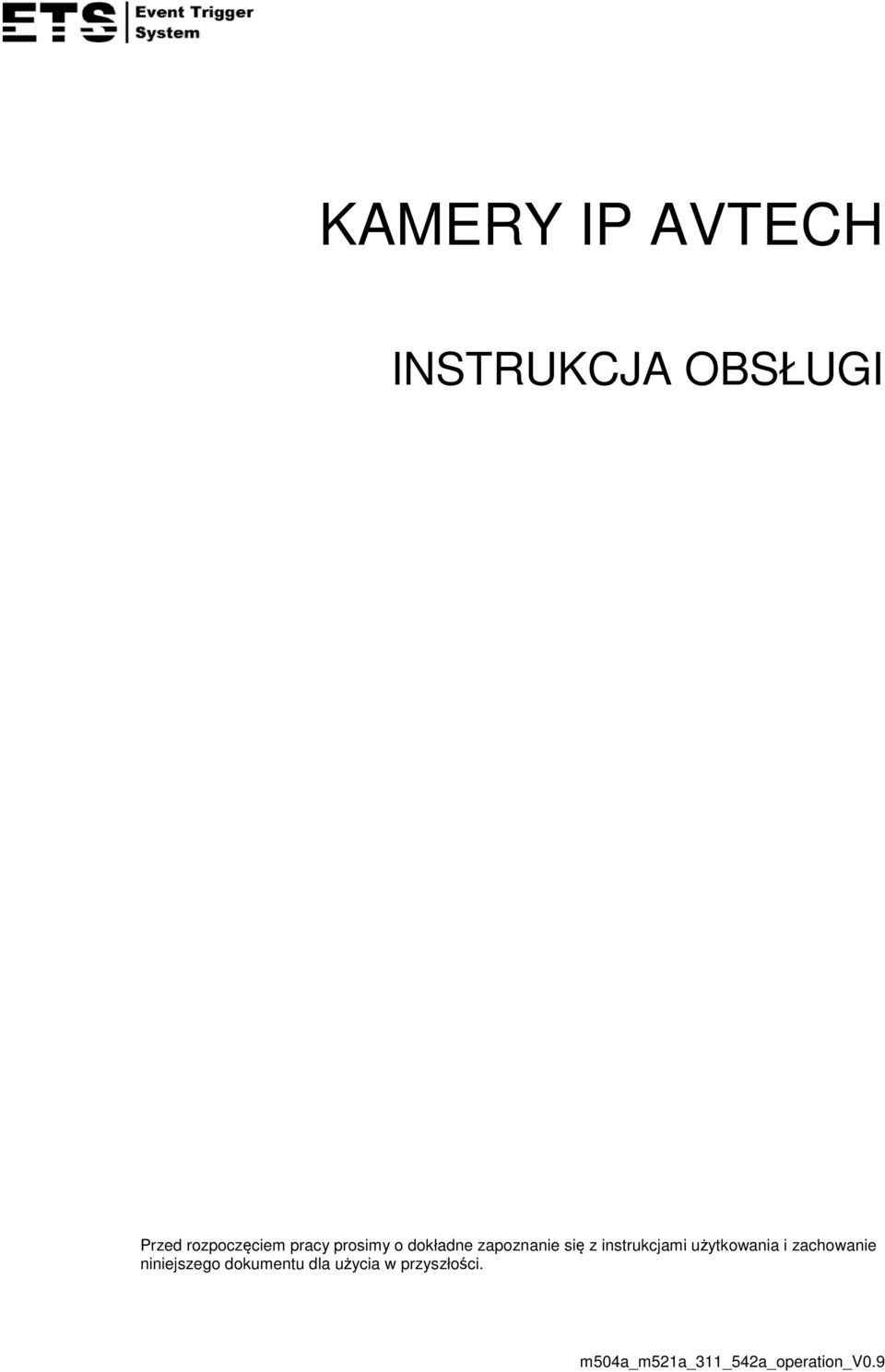 użytkowania i zachowanie niniejszego dokumentu dla