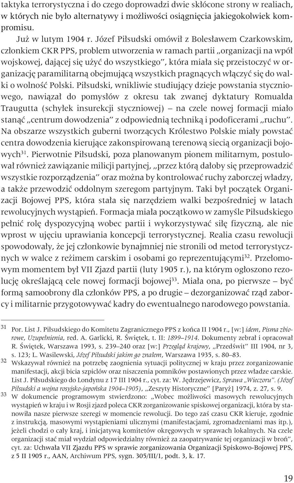 organizacjê paramilitarn¹ obejmuj¹c¹ wszystkich pragn¹cych w³¹czyæ siê do walki o wolnoœæ Polski.