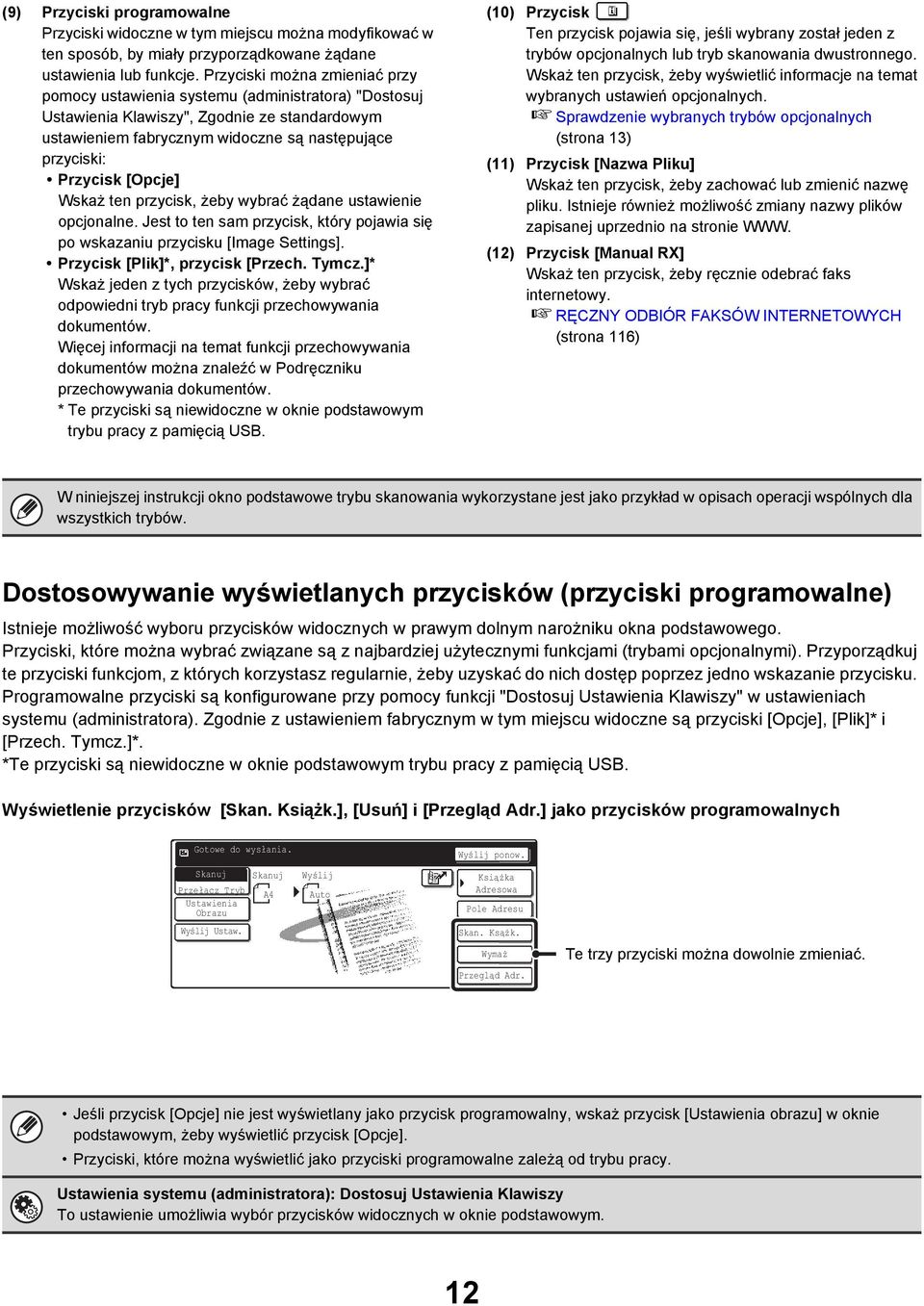 przycisk, żeby wybrać żądane ustawienie opcjonalne. Jest to ten sam przycisk, który pojawia się po wskazaniu przycisku [Image Settings]. Przycisk []*, przycisk [Przech. Tymcz.