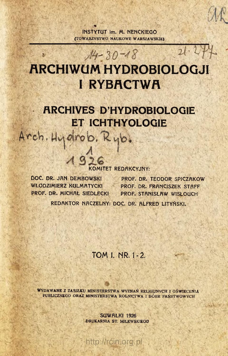 DOC. DR. JA N D EM BO W SK I W ŁO D Z IM IERZ K U LM A TYCKI PRO F. DR. M IC H A Ł S IED LEC K I PRO F. DR. TEO DOR SPIC ZA K O W PRO F. DR. FR A N C ISZ EK S T A F F PRO F.