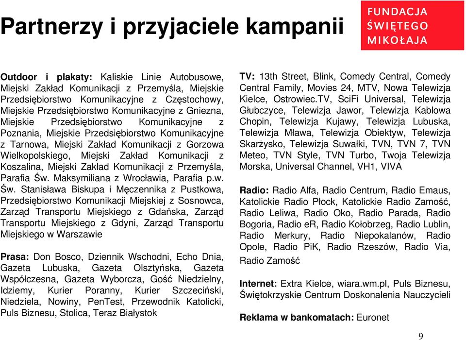 Komunikacji z Koszalina, Miejski Zakład Komunikacji z Przemyśla, Parafia Św.