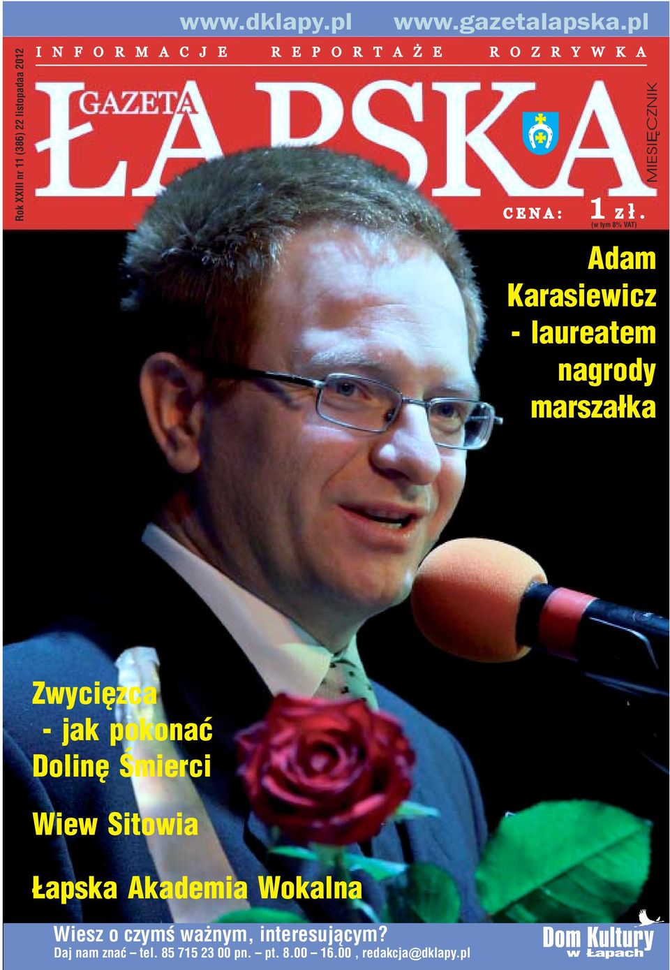 1(w tym 8% VAT) MIESIĘ CZNIK Adam Karasiewicz - laureatem nagrody marszałka Zwycięzca - jak pokonać