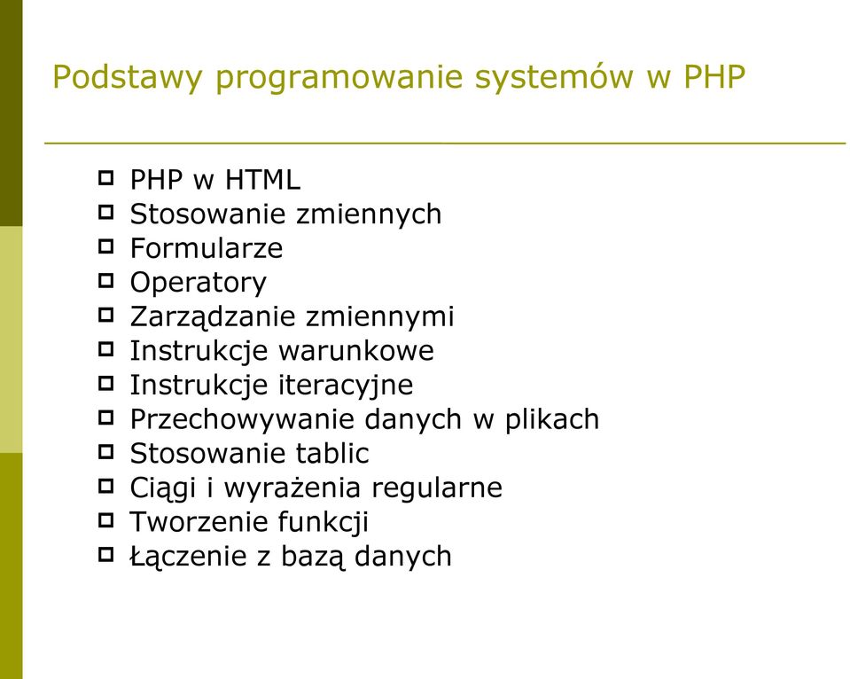 warunkowe Instrukcje iteracyjne Przechowywanie danych w plikach