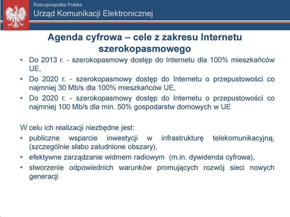 - szerokopasmowy dostęp do Internetu o przepustowości co najmniej 100 Mb/s dla min.