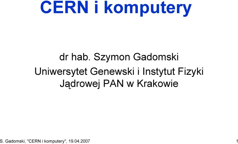 i Instytut Fizyki Jądrowej PAN w