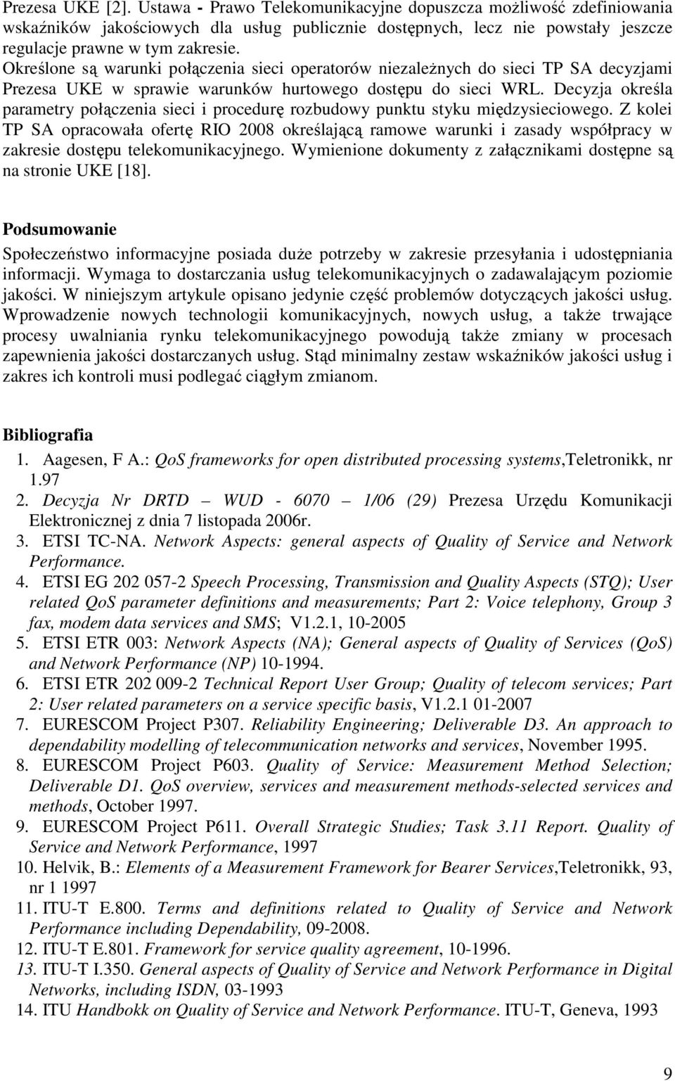 Decyzja określa parametry połączenia sieci i procedurę rozbudowy punktu styku międzysieciowego.