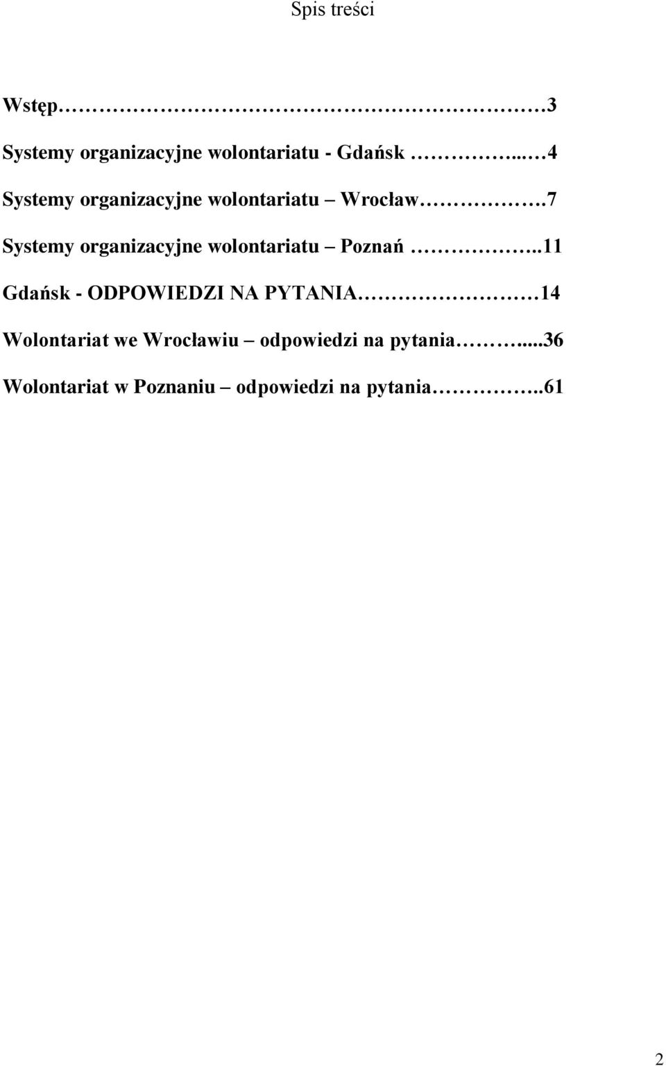 7 Systemy organizacyjne wolontariatu Poznań.