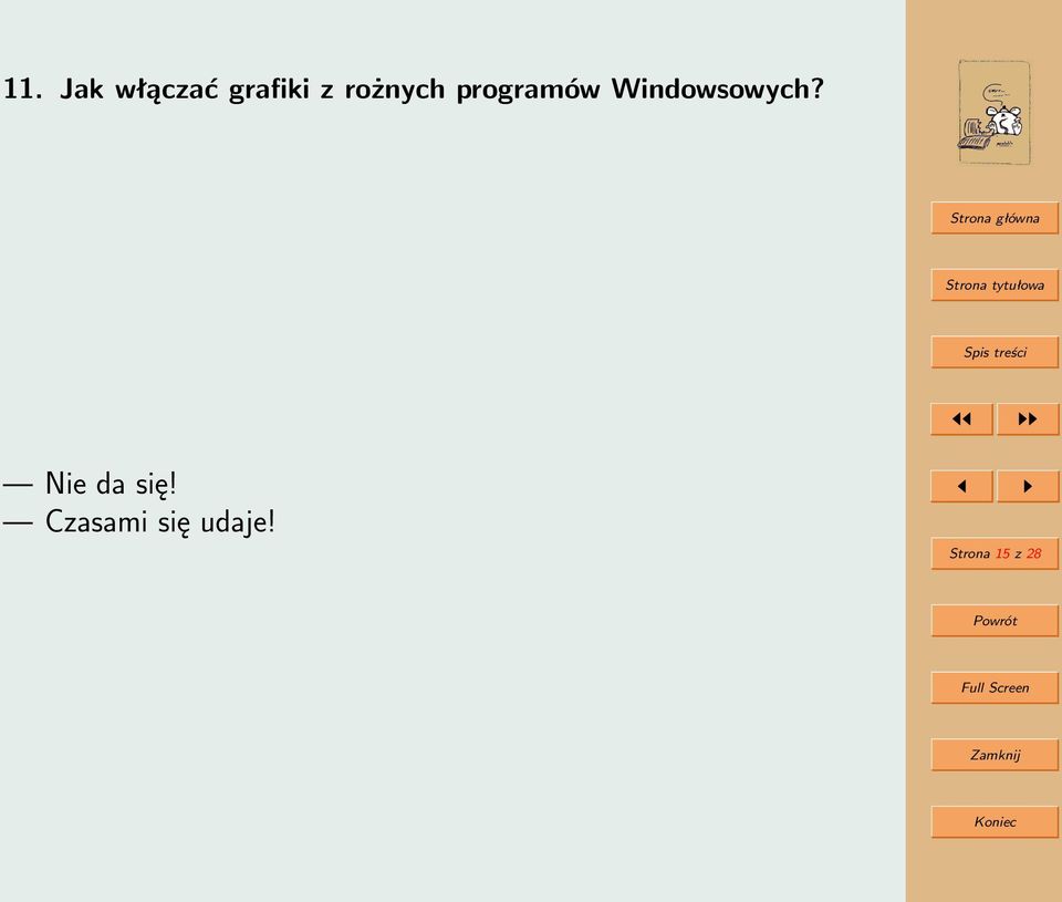 Windowsowych? Nie da się!