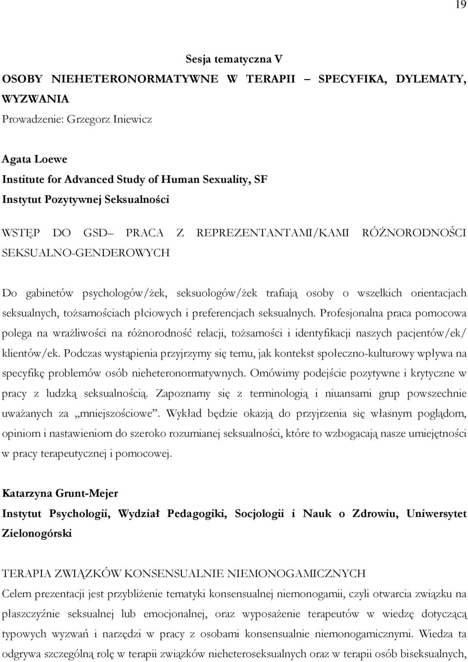 seksualnych, toŝsamościach płciowych i preferencjach seksualnych.