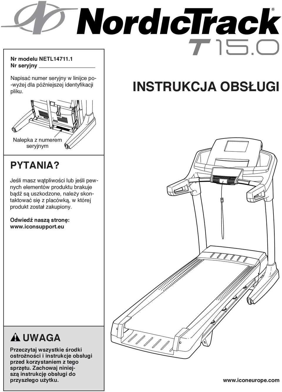 Jeśli masz wątpliwości lub jeśli pewnych elementów produktu brakuje bądź są uszkodzone, należy skontaktować się z placówką, w której