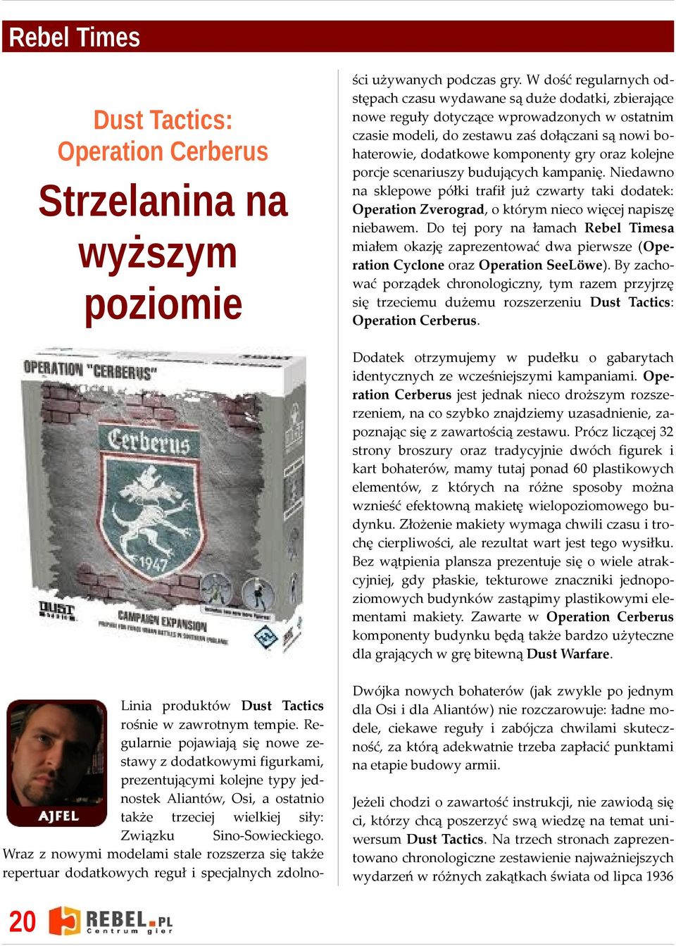 komponenty gry oraz kolejne porcje scenariuszy budujących kampanię. Niedawno na sklepowe półki trafił już czwarty taki dodatek: Operation Zverograd, o którym nieco więcej napiszę niebawem.