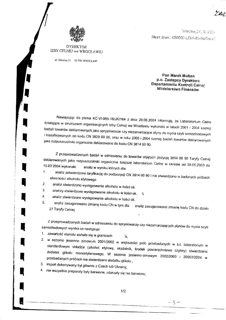 , dziaajqce 2e Laboraorirm w srukurach cene organizacyinych lzby celnej we wroclawiu wykonalo w raach zaol -2004.