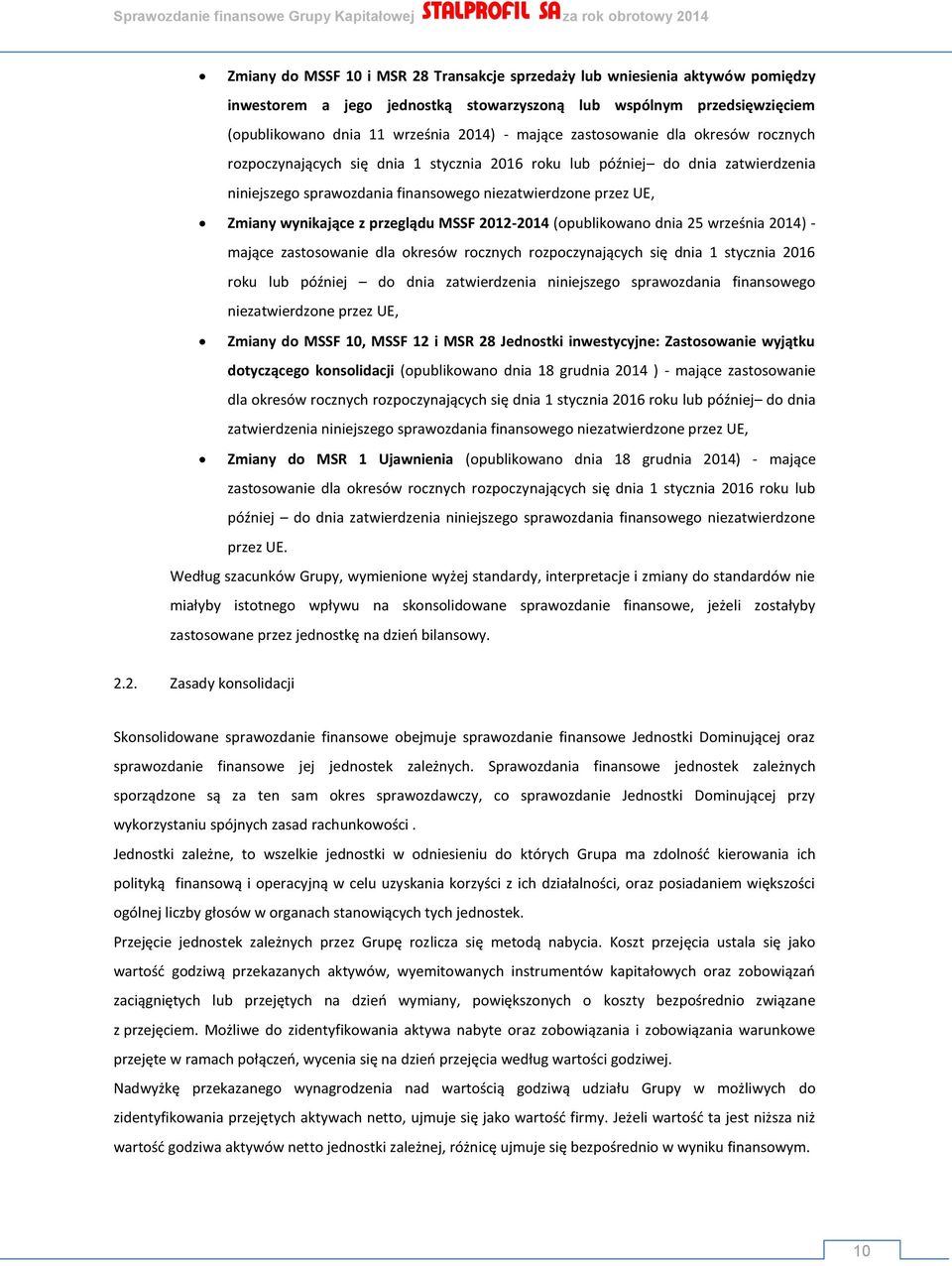 sprawozdania finansowego niezatwierdzone przez UE, Zmiany wynikające z przeglądu MSSF 2012-2014 (opublikowano dnia 25 września 2014) - mające zastosowanie dla okresów rocznych rozpoczynających się