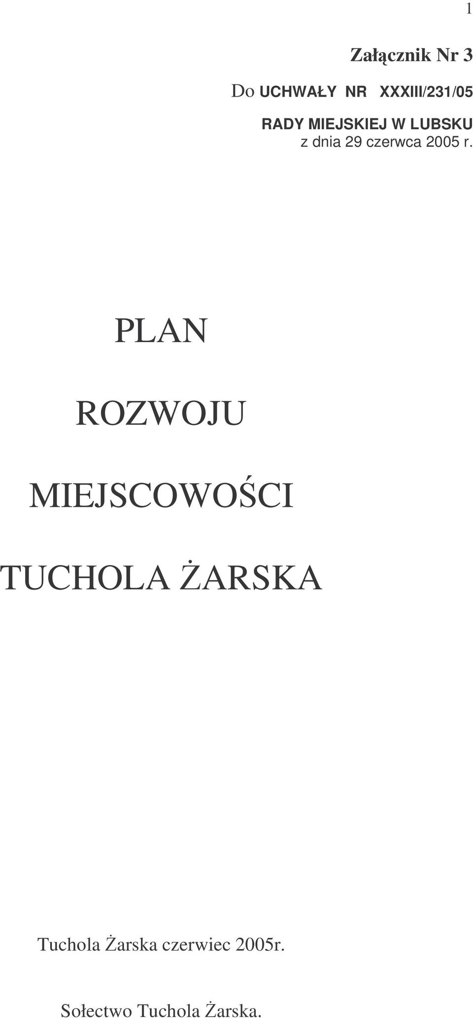 r. PLAN ROZWOJU MIEJSCOWOCI TUCHOLA ARSKA