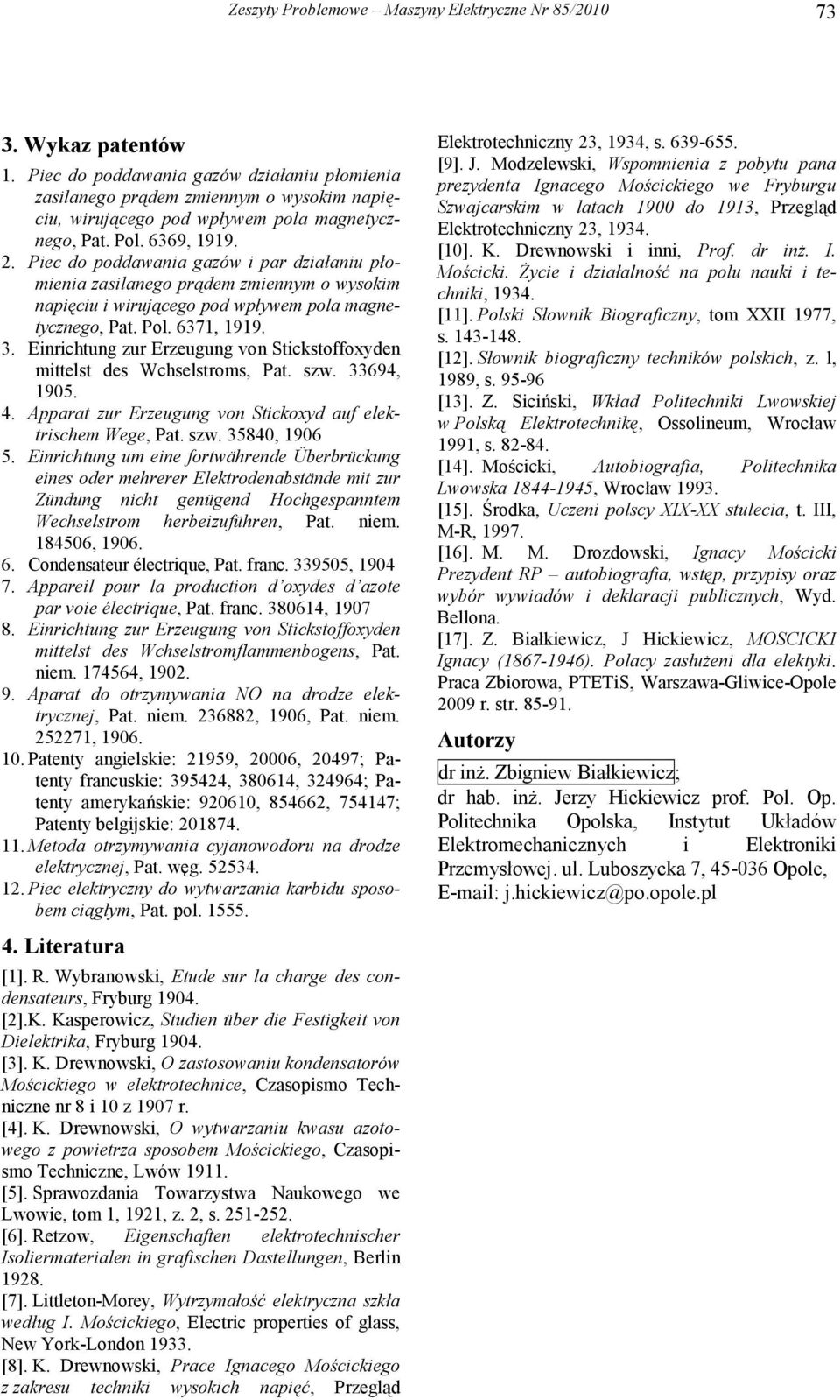 Piec do poddawania gazów i par działaniu płomienia zasilanego prądem zmiennym o wysokim napięciu i wirującego pod wpływem pola magnetycznego, Pat. Pol. 6371, 1919. 3.