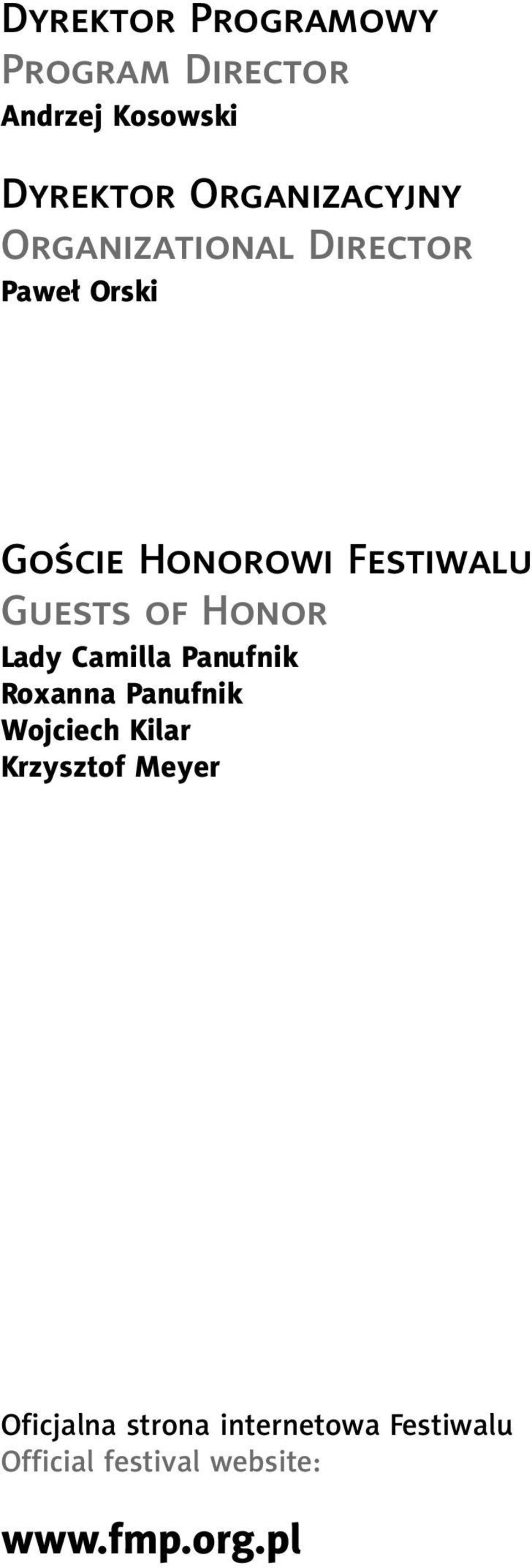 Honor Lady Camilla Panufnik Roxanna Panufnik Wojciech Kilar Krzysztof Meyer