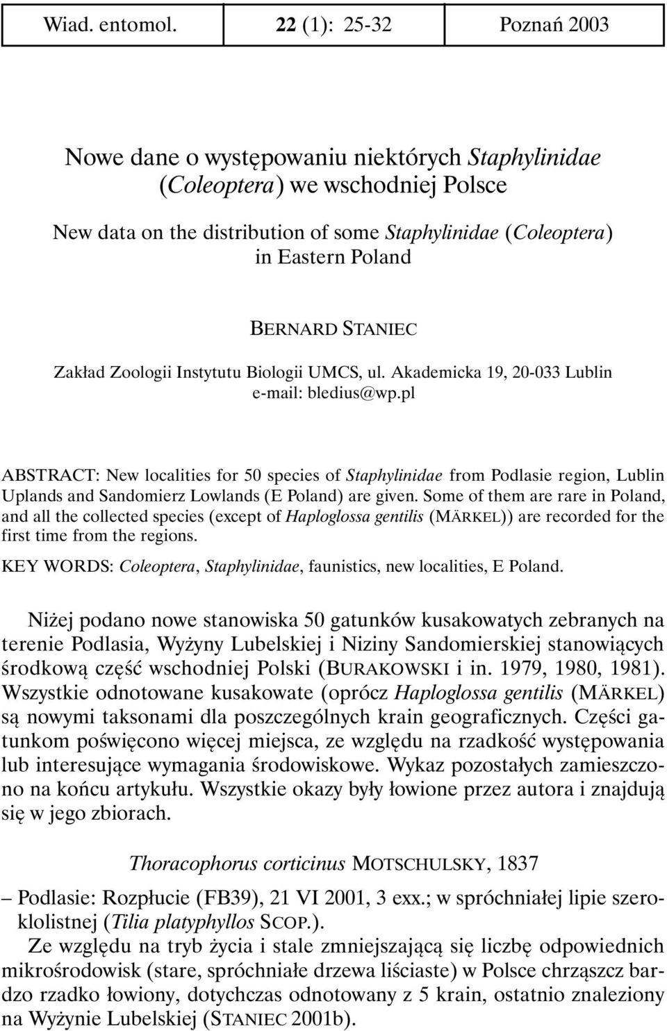 STANIEC Zakład Zoologii Instytutu Biologii UMCS, ul. Akademicka 19, 20-033 Lublin e-mail: bledius@wp.