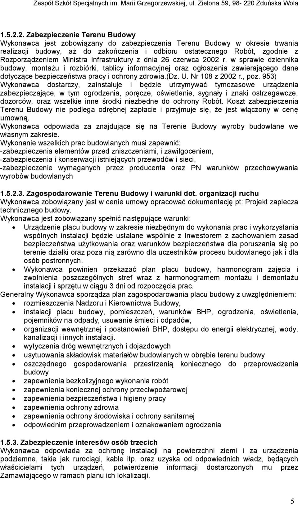 Rozporządzeniem Ministra Infrastruktury z dnia 26 czerwca 2002 r.