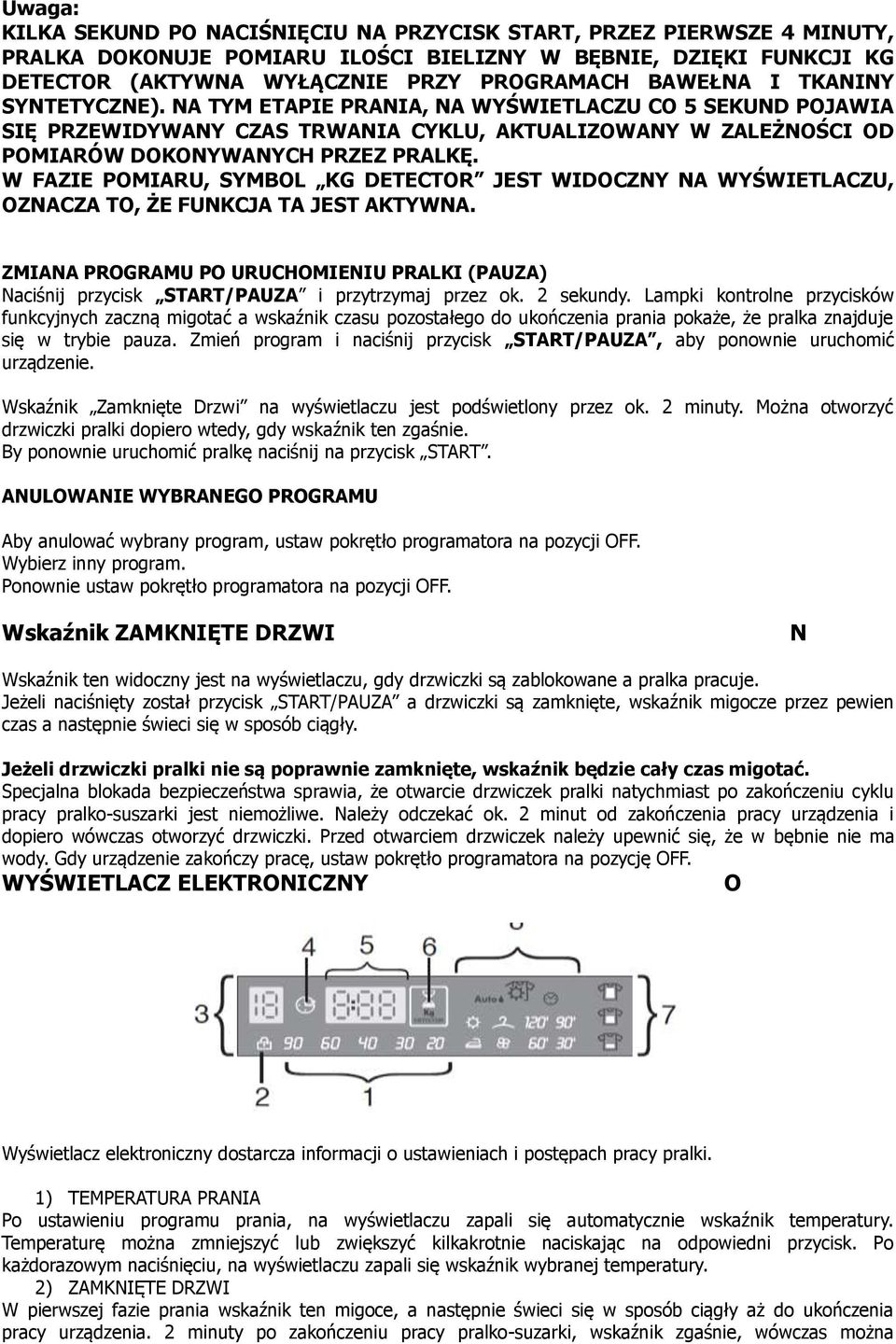 W FAZIE POMIARU, SYMBOL KG DETECTOR JEST WIDOCZNY NA WYŚWIETLACZU, OZNACZA TO, ŻE FUNKCJA TA JEST AKTYWNA.