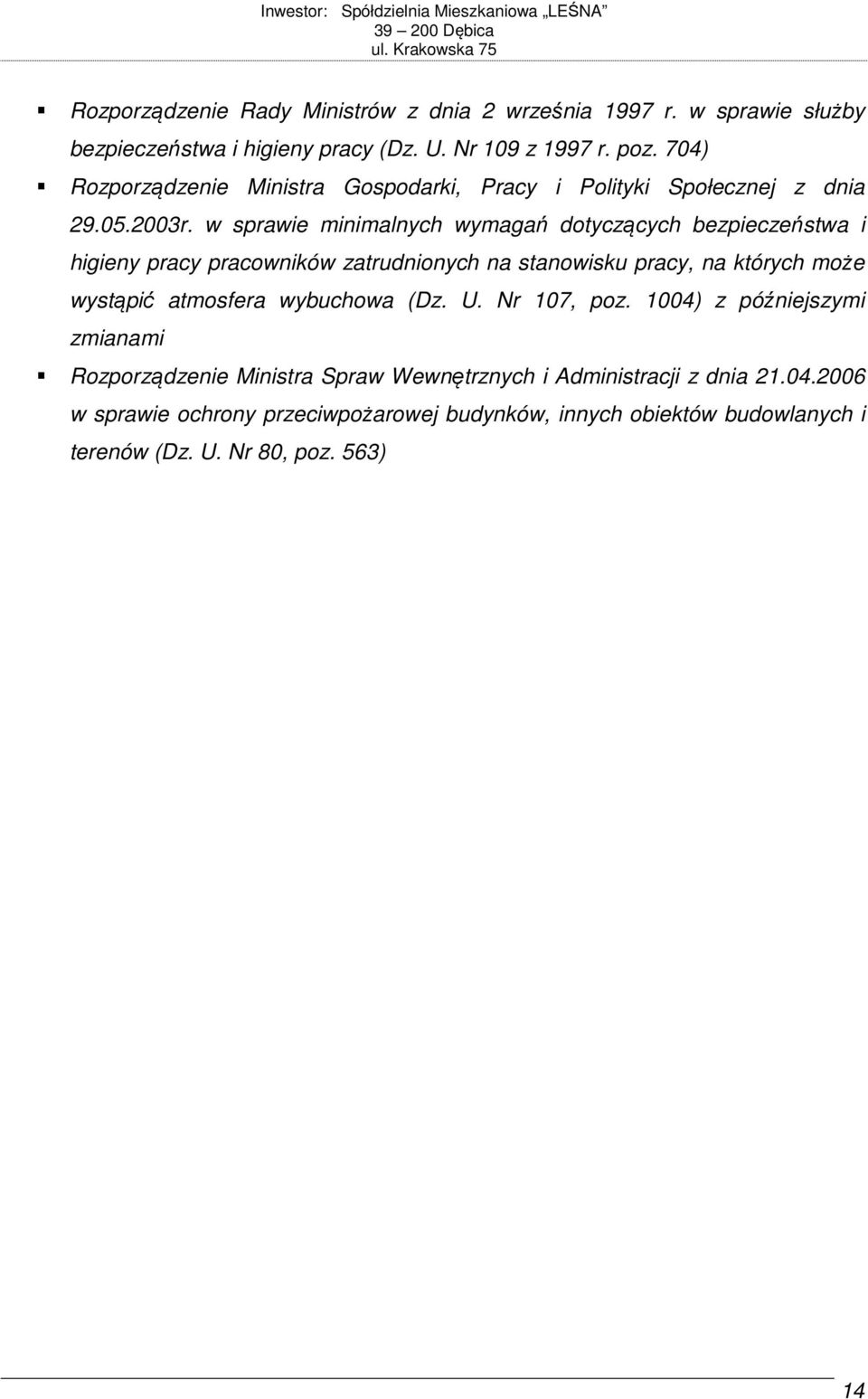 w sprawie minimalnych wymagań dotyczących bezpieczeństwa i higieny pracy pracowników zatrudnionych na stanowisku pracy, na których może wystąpić atmosfera