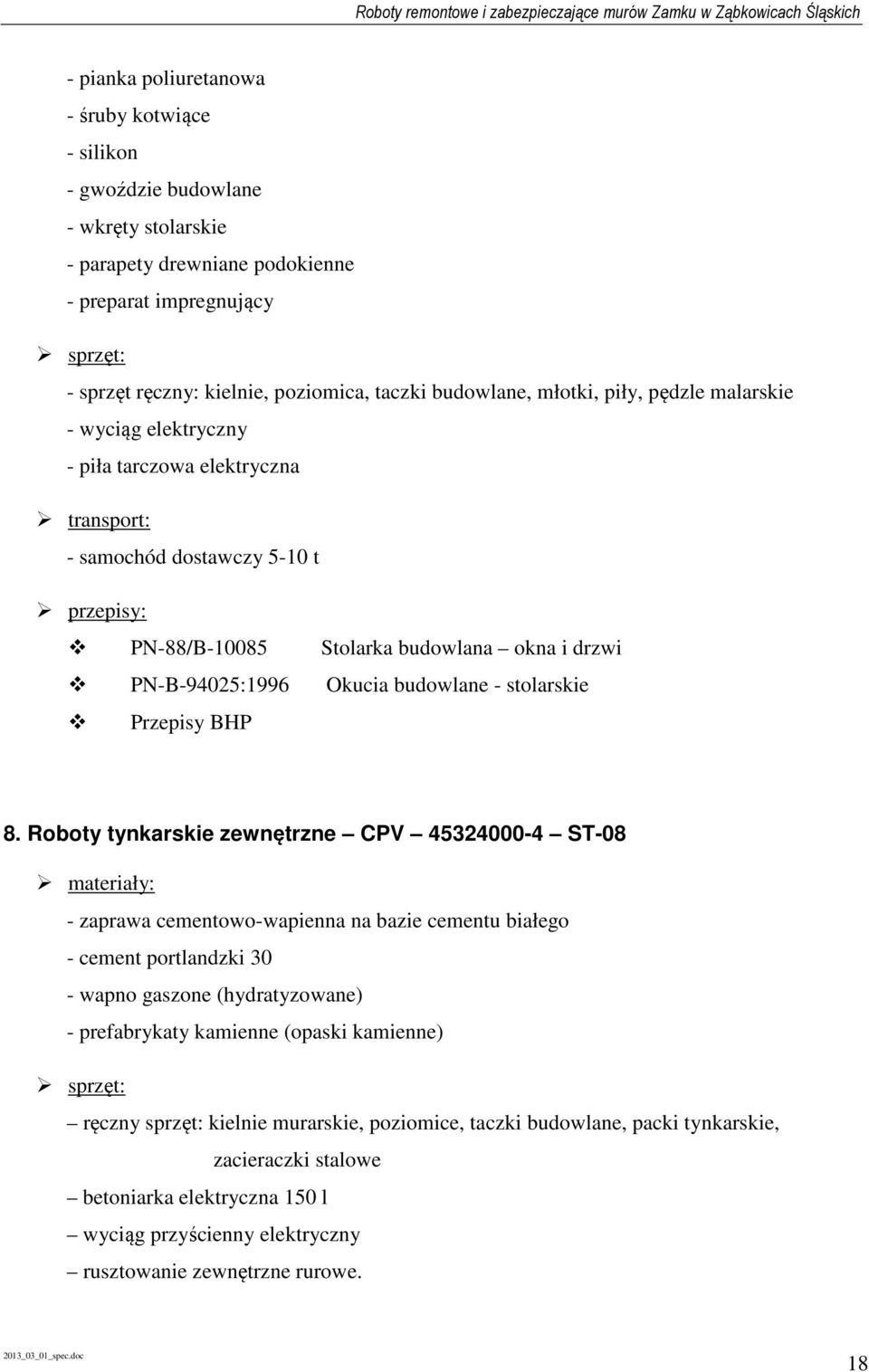 PN-B-94025:1996 Okucia budowlane - stolarskie Przepisy BHP 8.