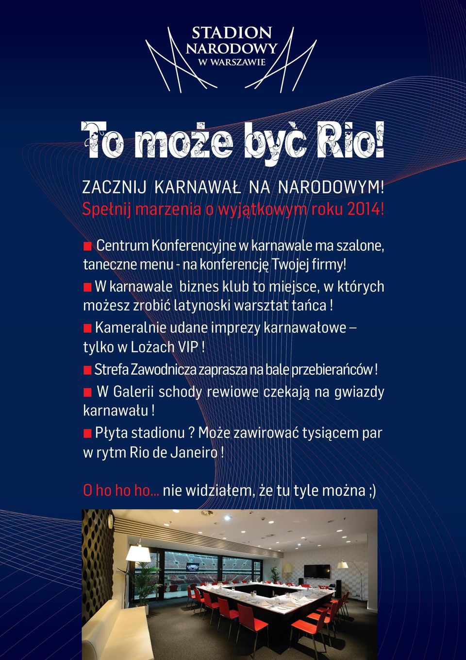 W karnawale biznes klub to miejsce, w których możesz zrobić latynoski warsztat tańca!