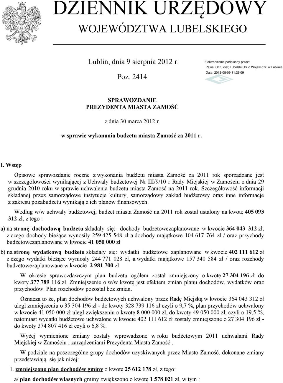 grudnia 2010 roku w sprawie uchwalenia budżetu miasta Zamość na 2011 rok.