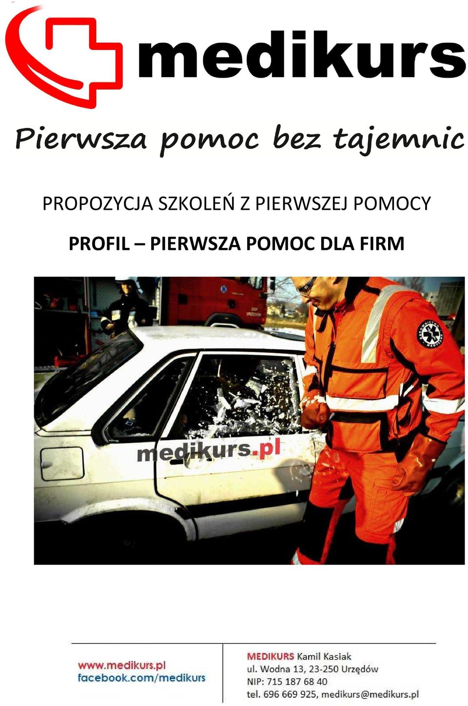 PIERWSZEJ POMOCY