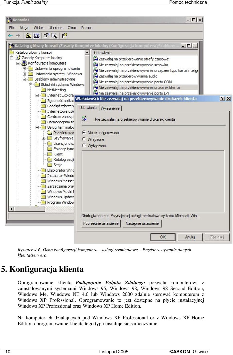 Windows Me, Windows NT 4.0 lub Windows 2000 zdalnie sterować komputerem z Windows XP Professional.