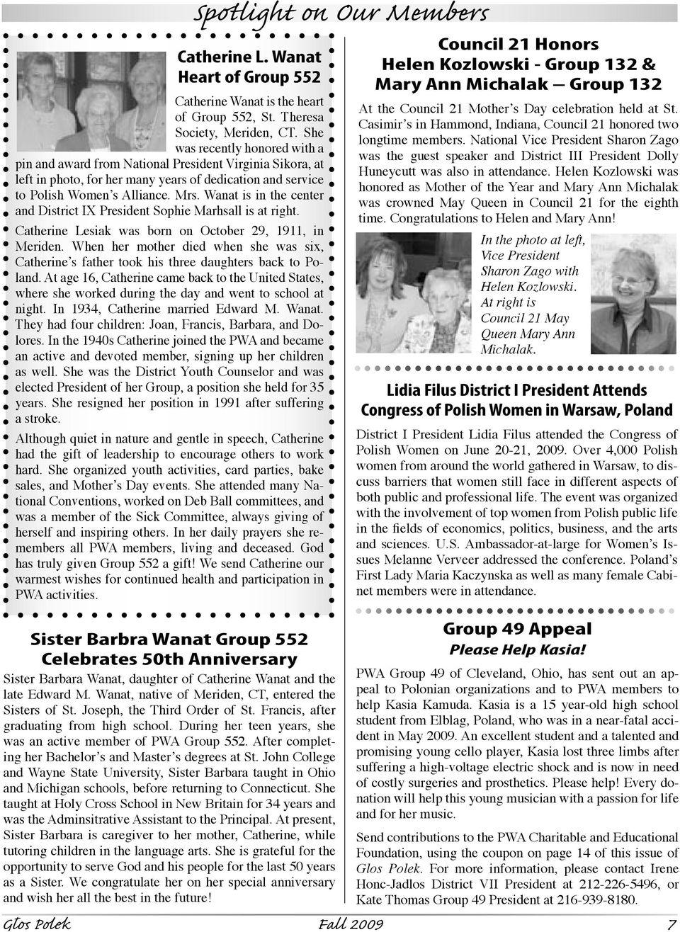 Wanat is in the center and District IX President Sophie Marhsall is at right. Catherine Lesiak was born on October 29, 1911, in Meriden.