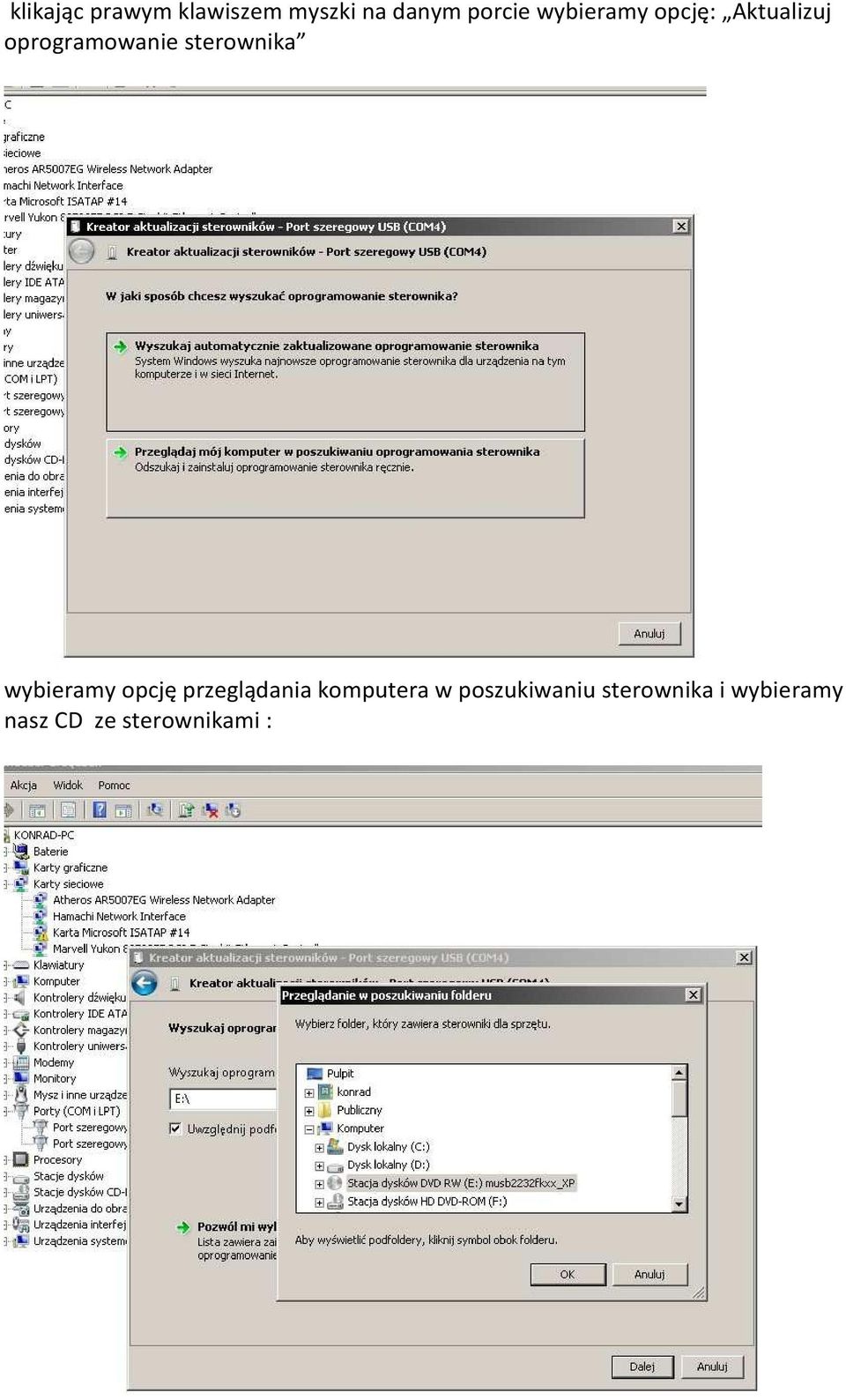 sterownika wybieramy opcję przeglądania komputera w