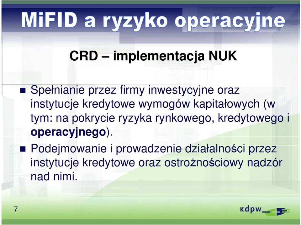 rynkowego, kredytowego i operacyjnego).