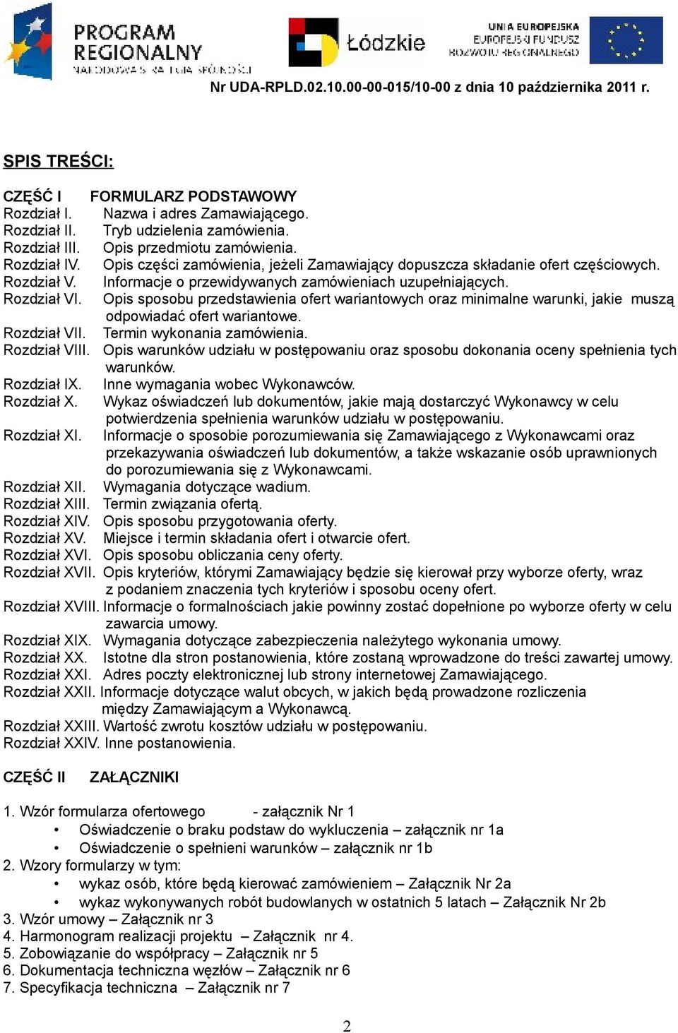 Opis sposobu przedstawienia ofert wariantowych oraz minimalne warunki, jakie muszą odpowiadać ofert wariantowe. Rozdział VII. Termin wykonania zamówienia. Rozdział VIII.