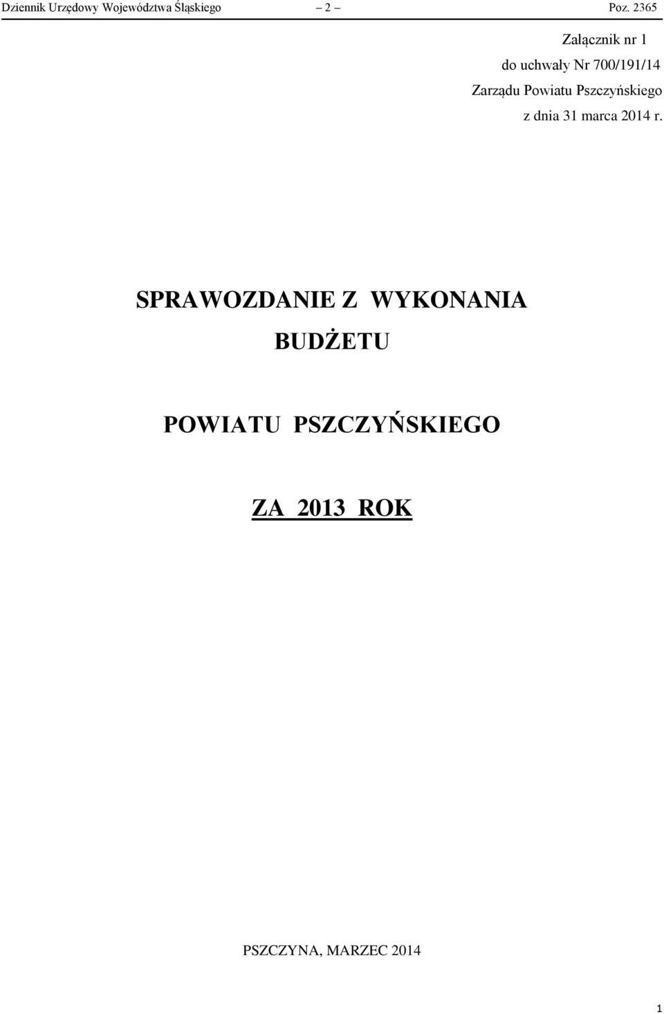 Powiatu Pszczyńskiego z dnia 31 marca 2014 r.