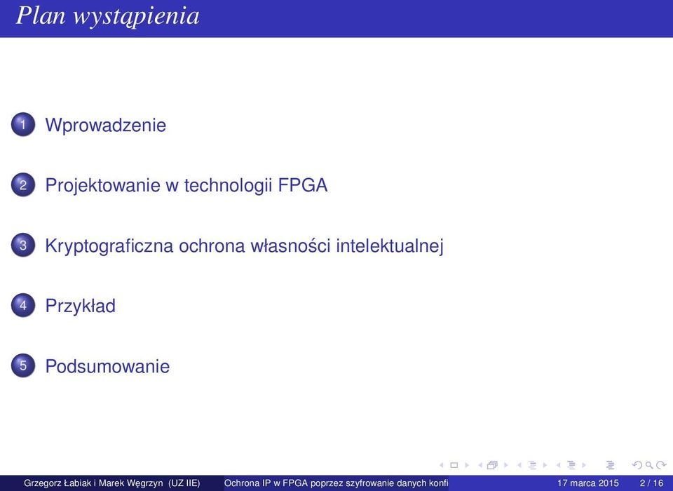 Podsumowanie Grzegorz Łabiak i Marek Węgrzyn (UZ IIE) Ochrona IP w