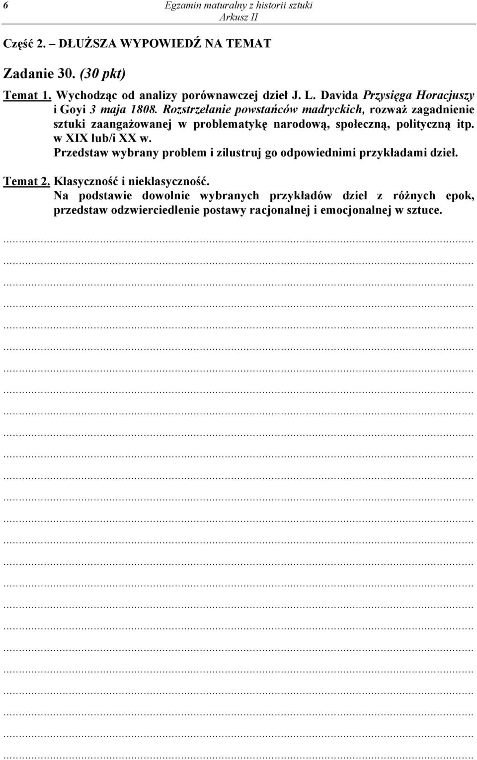 Rozstrzelanie powstańców madryckich, rozważ zagadnienie sztuki zaangażowanej w problematykę narodową, społeczną, polityczną itp. w XIX lub/i XX w.