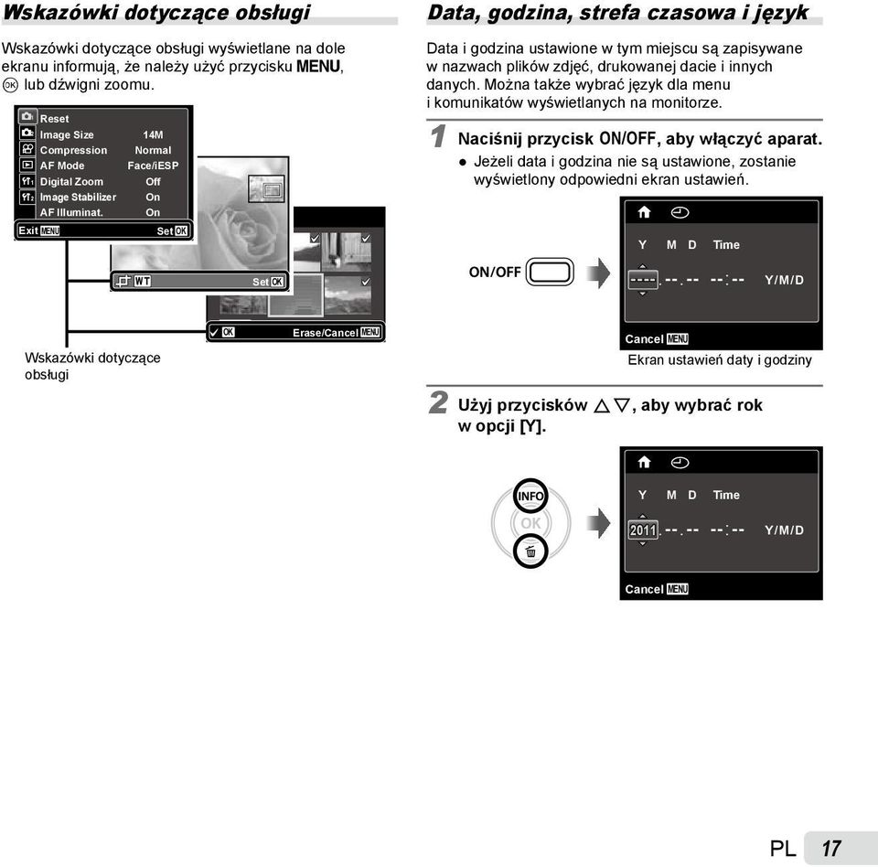 Image Set OK Data, godzina, strefa czasowa i język Data i godzina ustawione w tym miejscu są zapisywane w nazwach plików zdjęć, drukowanej dacie i innych danych.