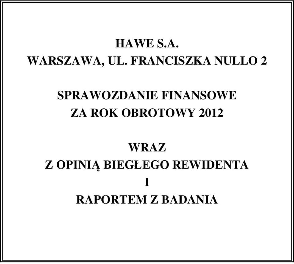 FINANSOWE ZA ROK OBROTOWY 2012