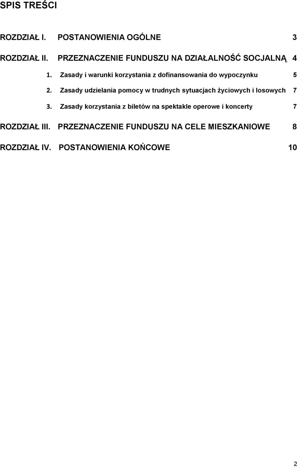 Zasady i warunki korzystania z dofinansowania do wypoczynku 5 2.