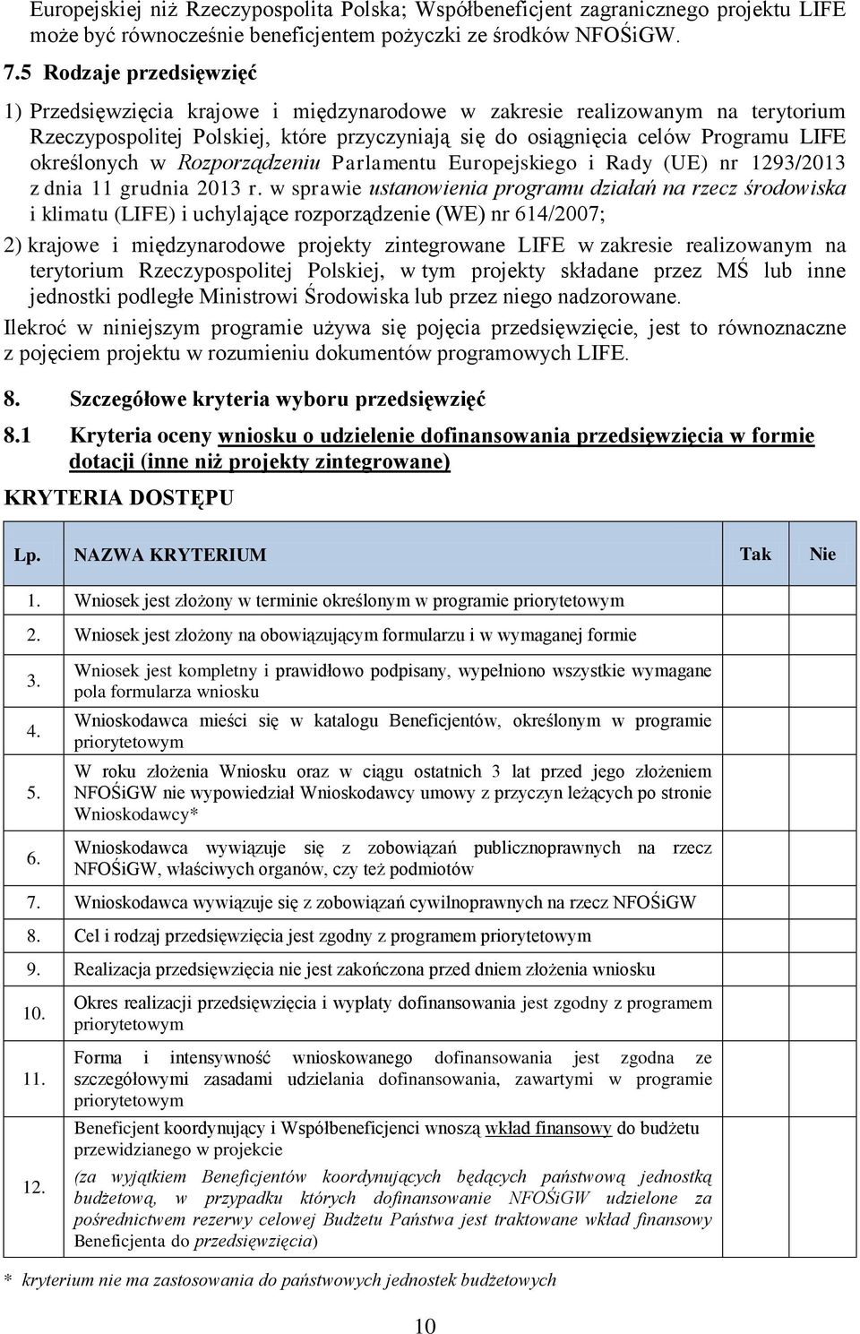 określonych w Rozporządzeniu Parlamentu Europejskiego i Rady (UE) nr 1293/2013 z dnia 11 grudnia 2013 r.