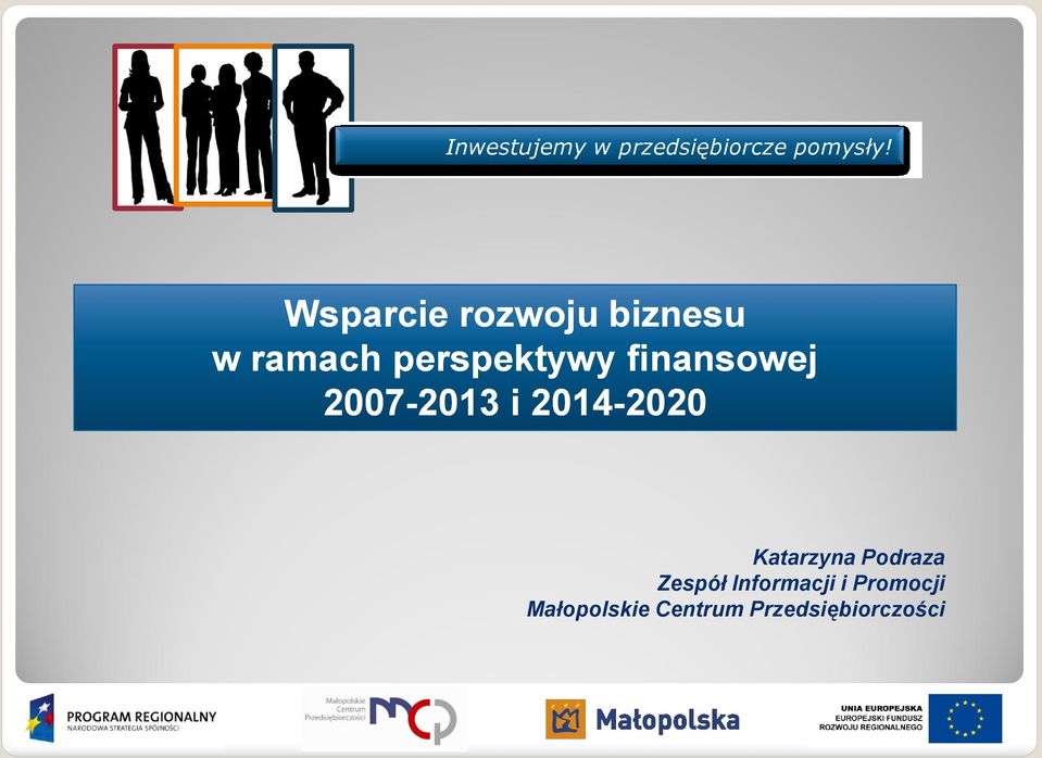 finansowej 2007-20132013 i 2014-20202020 Katarzyna