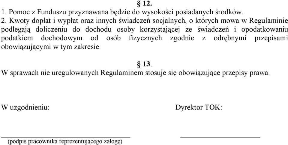 korzystającej ze świadczeń i opodatkowaniu podatkiem dochodowym od osób fizycznych zgodnie z odrębnymi przepisami