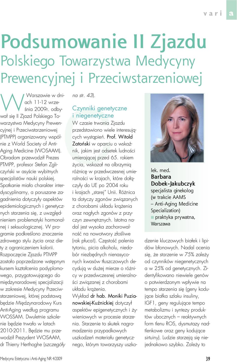 Obrdom przewodzi Prezes PTMPP, profesor Stefn Zgliczyƒski w syêcie wybitnych specjlistów nuki polskiej.