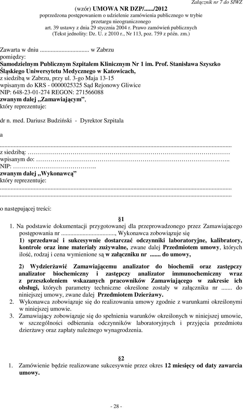 Stanisława Szyszko Śląskiego Uniwersytetu Medycznego w Katowicach, z siedzibą w Zabrzu, przy ul.