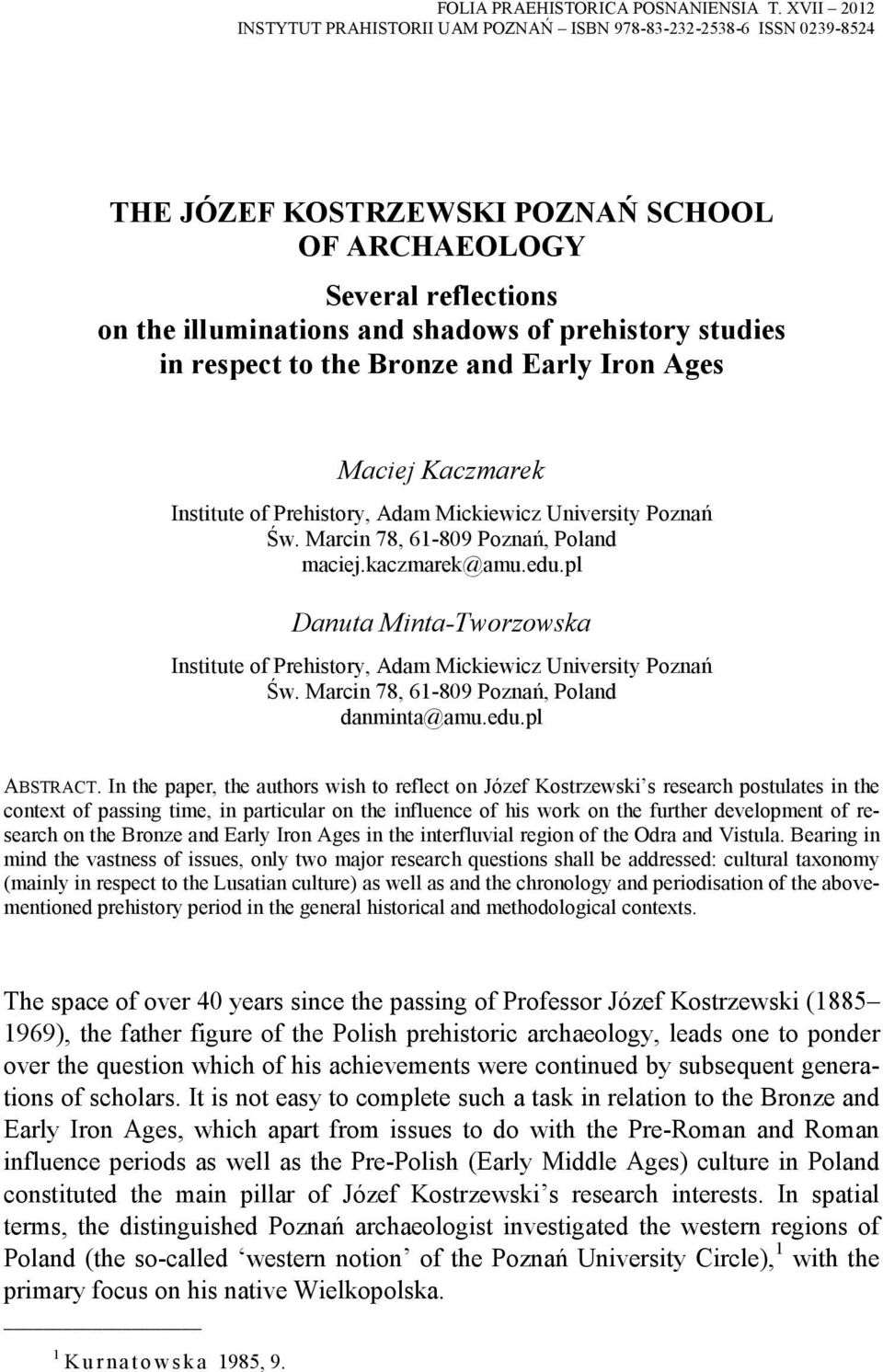 studies in respect to the Bronze and Early Iron Ages Maciej Kaczmarek Institute of Prehistory, Adam Mickiewicz University Poznań Św. Marcin 78, 61-809 Poznań, Poland maciej.kaczmarek@amu.edu.