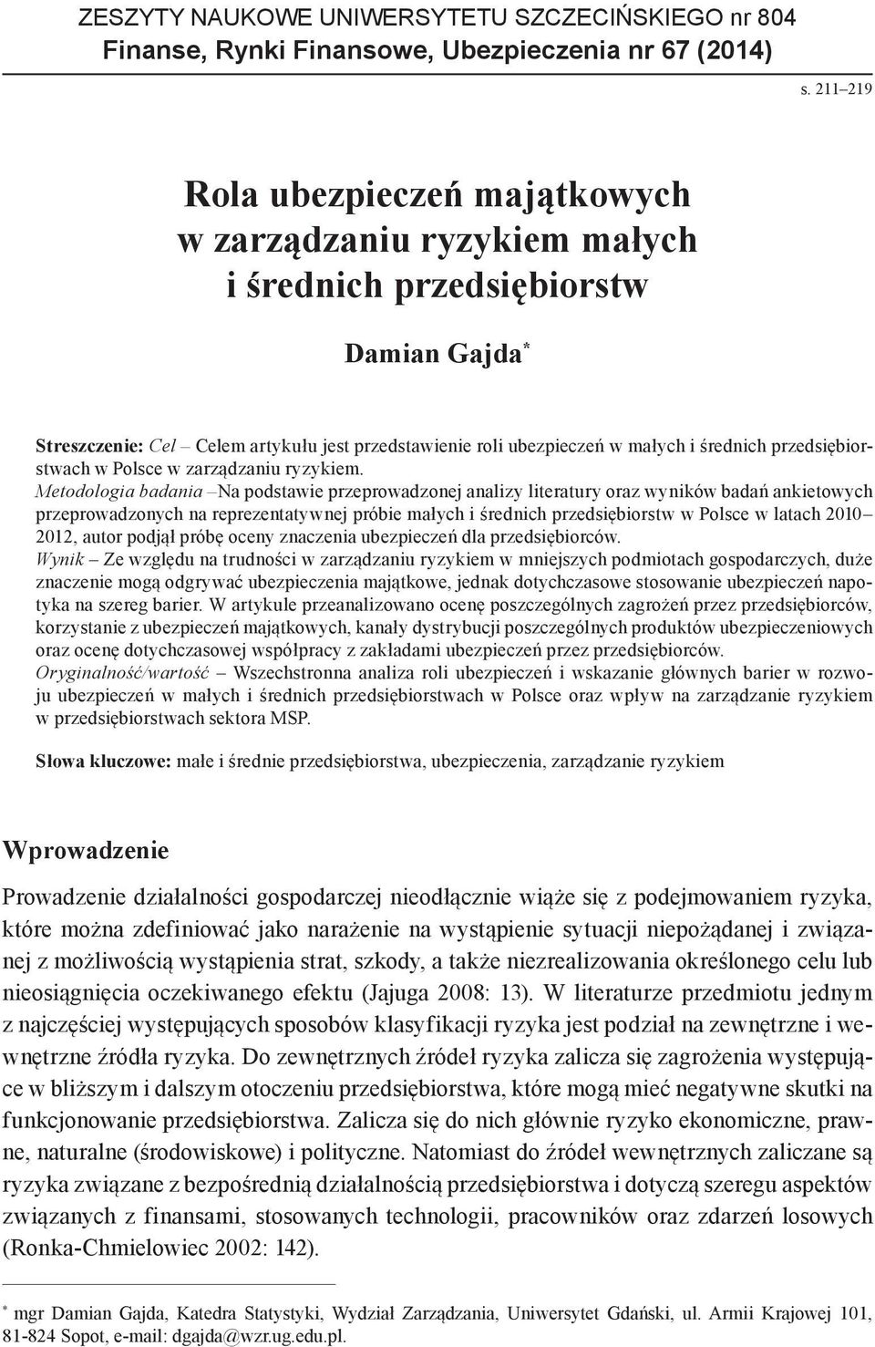 przedsiębiorstwach w Polsce w zarządzaniu ryzykiem.